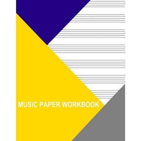 Music Paper Workbook: Staff Drum Paperback, Createspace Independent Publishing Platform