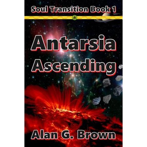 Antarsia Ascending Paperback, Createspace Independent Publishing Platform