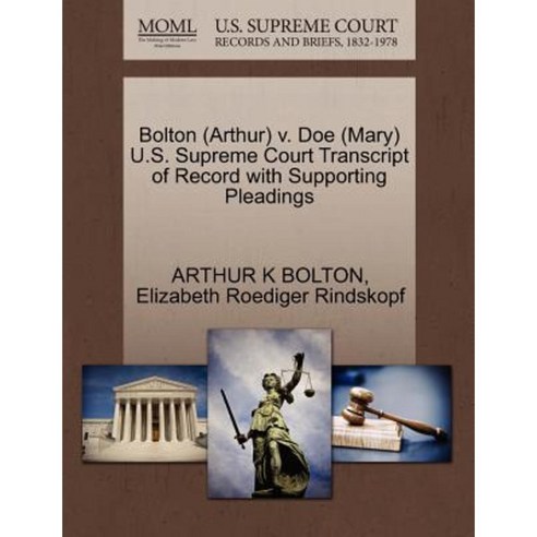 Bolton (Arthur) V. Doe (Mary) U.S. Supreme Court Transcript of Record with Supporting Pleadings Paperback, Gale, U.S. Supreme Court Records