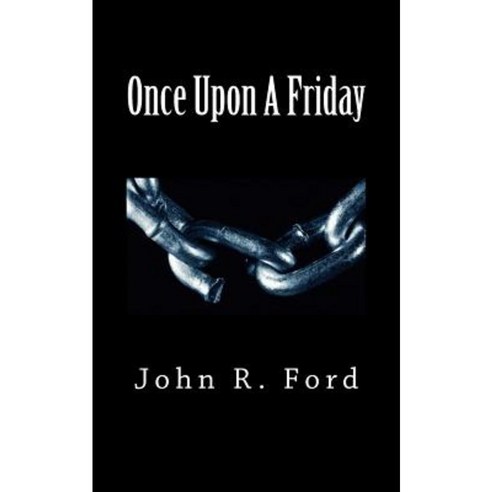 Once Upon a Friday: A Drama for Stage Paperback, Createspace Independent Publishing Platform