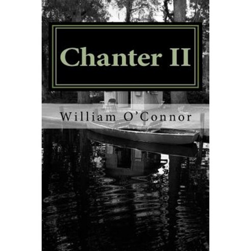 Chanter II: New and Selected Poetry & Lyrics Paperback, Createspace Independent Publishing Platform