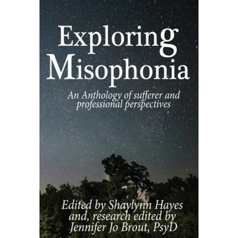 Exploring Misophonia Paperback, Createspace Independent Publishing Platform