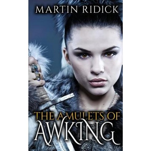 The Amulets of Awking Paperback, Createspace Independent Publishing Platform