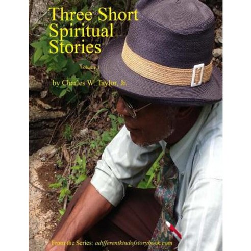 Three Short Spiritual Stories Vol 1 Paperback, Createspace Independent Publishing Platform