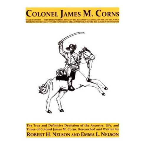 Colonel James M. Corns Paperback, Createspace Independent Publishing Platform