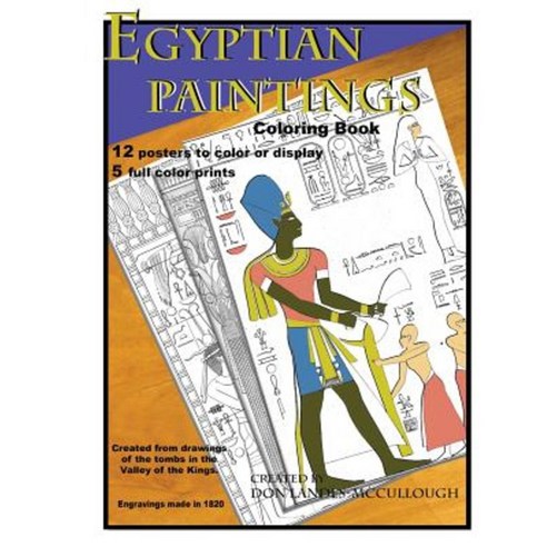 Egyptian Paintings Coloring Book: 16 Posters to Color or Display. 5 Full Color Pictures. Paperback, Createspace Independent Publishing Platform