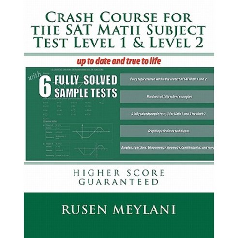 Crash Course for the SAT Math Subject Test Level 1 & Level 2: Higher Score Guaranteed Paperback, Createspace Independent Publishing Platform