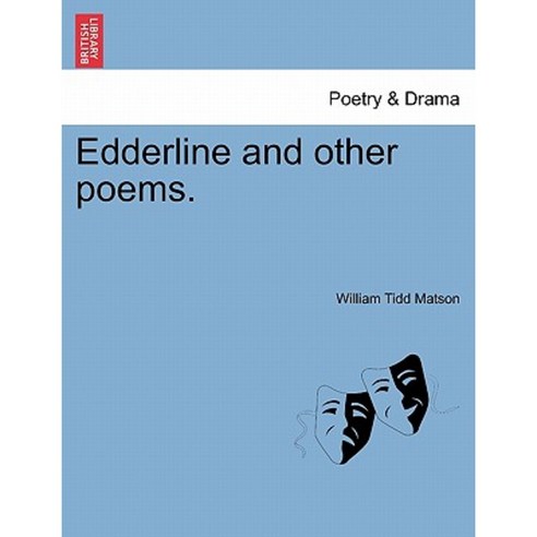 Edderline and Other Poems. Paperback, British Library, Historical Print Editions