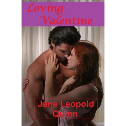Loving Valentine Paperback, Createspace Independent Publishing Platform