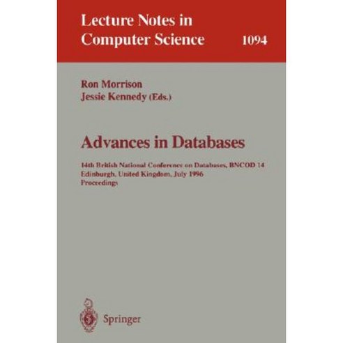 Advances in Databases: 14th British National Conference on Database Bncod 14 Edinburgh UK July 3 - 5 1996. Proceedings Paperback, Springer
