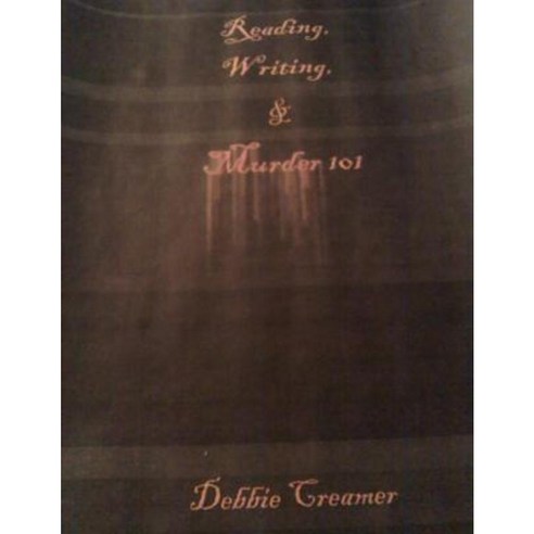 Reading Writing & Murder 101 Paperback, Createspace Independent Publishing Platform