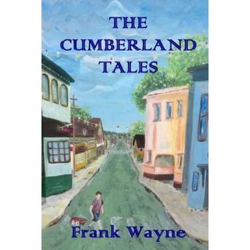 The Cumberland Tales Paperback, Createspace Independent Publishing Platform