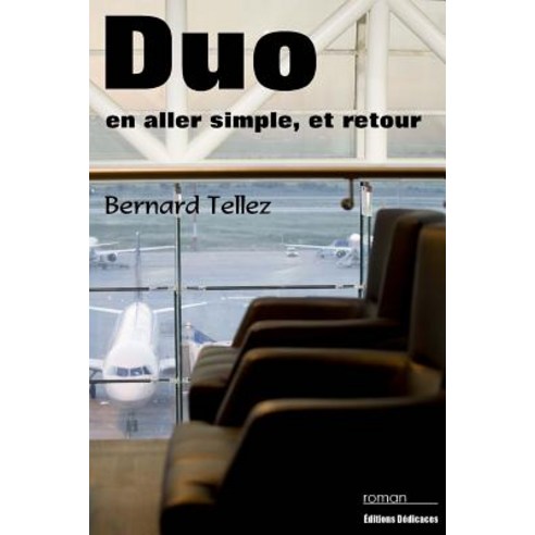 Duo En Aller Simple Et Retour Paperback, Editions Dedicaces