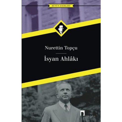 Isyan Ahlaki Paperback, Dergah