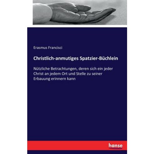 Christlich-Anmutiges Spatzier-Buchlein Paperback, Hansebooks