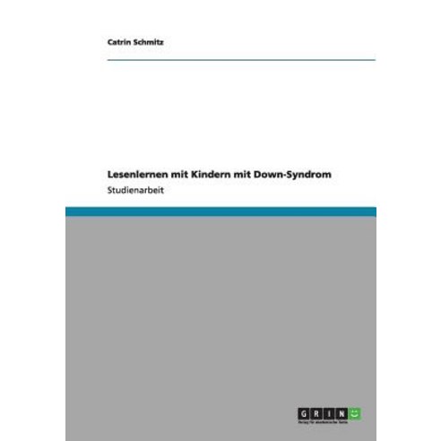 Lesenlernen Mit Kindern Mit Down-Syndrom Paperback, Grin Publishing