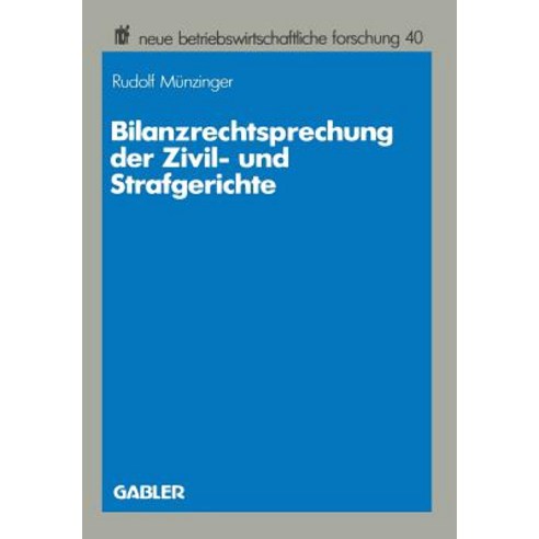 Bilanzrechtsprechung Der Zivil- Und Strafgerichte Paperback, Gabler Verlag