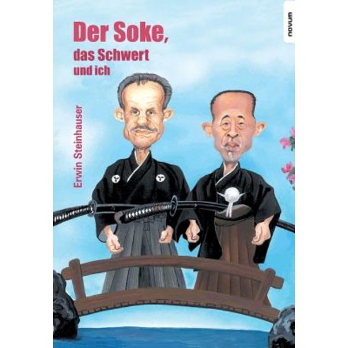 Der Soke Das Schwert Und Ich Paperback, Novum Publishing