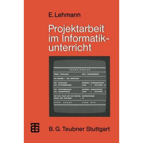Projektarbeit Im Informatikunterricht Paperback, Vieweg+teubner Verlag