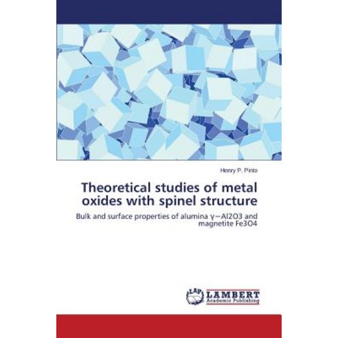 Theoretical Studies of Metal Oxides with Spinel Structure Paperback, LAP Lambert Academic Publishing