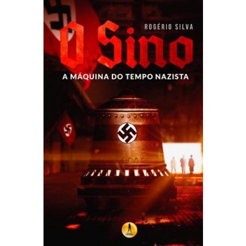 O Sino: Maquina Do Tempo Nazista Paperback, Drago Editorial