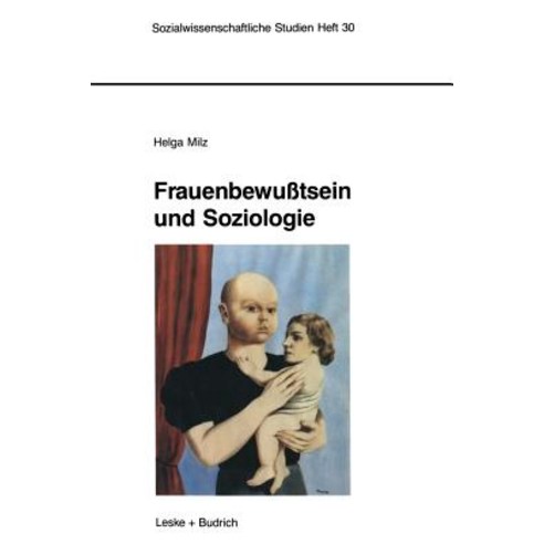Frauenbewusstsein Und Soziologie: Empirische Untersuchungen Von 1910 1990 in Deutschland Paperback, Vs Verlag Fur Sozialwissenschaften