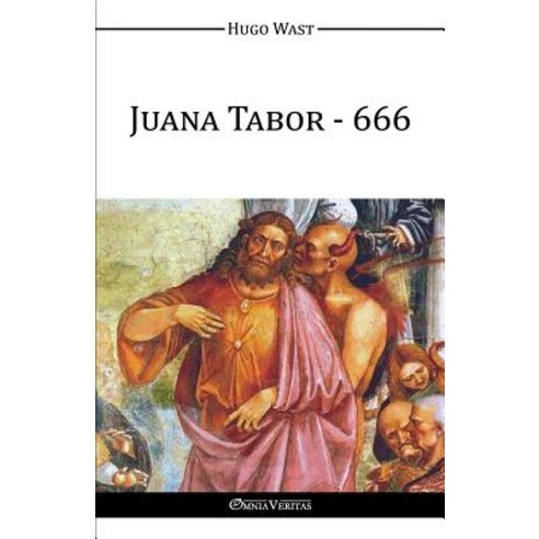 Juana Tabor - 666 Paperback, Omnia Veritas Ltd