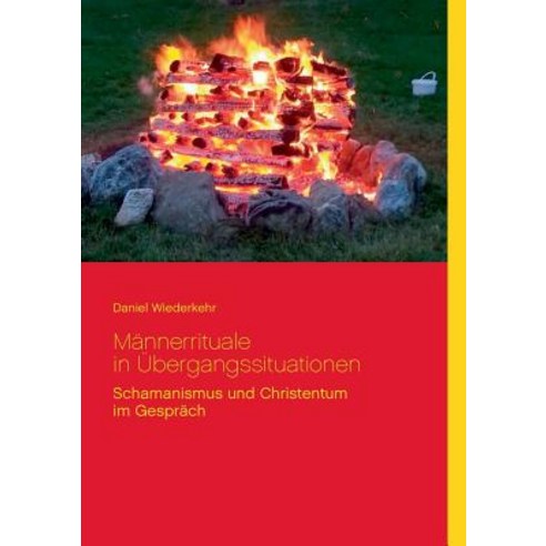 Mannerrituale in Ubergangssituationen Paperback, Books on Demand