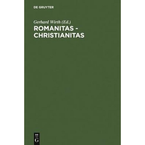 Romanitas - Christianitas Hardcover, de Gruyter