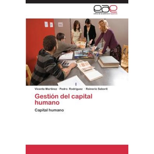 Gestion del Capital Humano Paperback, Editorial Academica Espanola