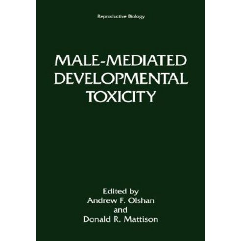 Male-Mediated Developmental Toxicity Hardcover, Springer