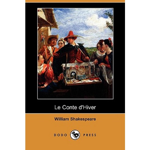 Le Conte D''Hiver (Dodo Press) Paperback, Dodo Press