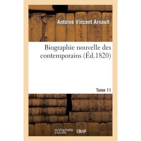 Biographie Nouvelle Des Contemporains Tome 11 Paperback, Hachette Livre - Bnf