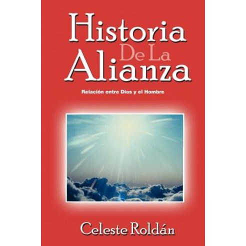 Historia de La Alianza Paperback, iUniverse