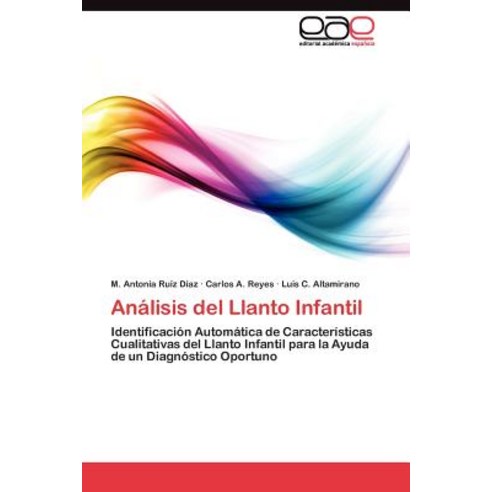 Analisis del Llanto Infantil Paperback, Eae Editorial Academia Espanola
