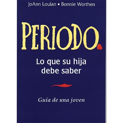 Periodo. Guia de Una Joven: Period. a Girl''s Guide Spanish-Language Edition Paperback, Book Peddlers