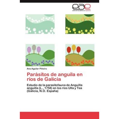 Parasitos de Anguila En Rios de Galicia Paperback, Eae Editorial Academia Espanola