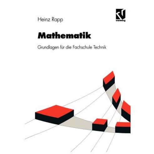 Mathematik: Grundlagen Fur Die Fachschule Technik Paperback, Vieweg+teubner Verlag