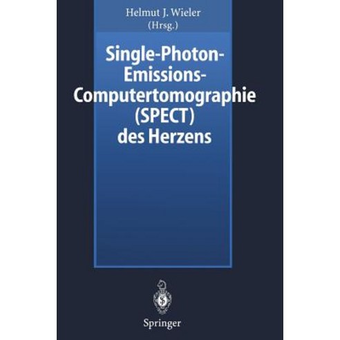Single-Photon-Emissions-Computertomographie (Spect) Des Herzens Paperback, Springer
