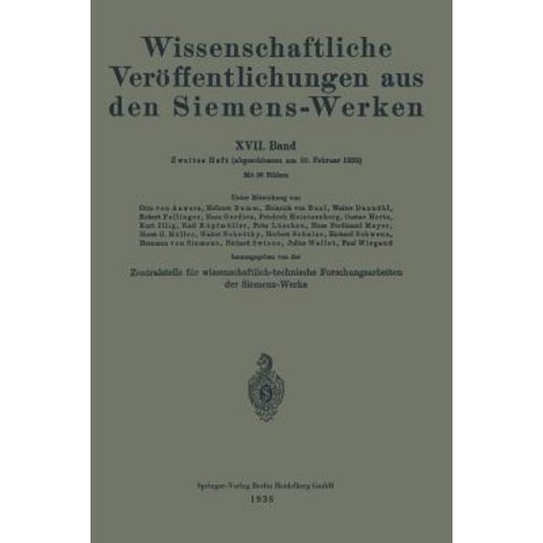 Wissenschaftliche Veroffentlichungen Aus Den Siemens-Werken: XVII. Band Paperback, Springer