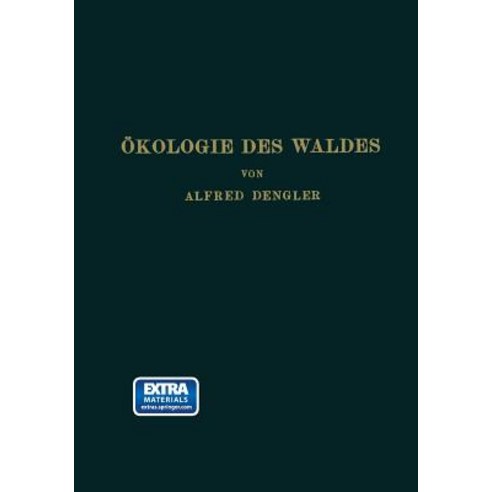 Okologie Des Waldes: Mit Besonderer Berucksichtigung Des Deutschen Wirtschaftswaldes Paperback, Springer