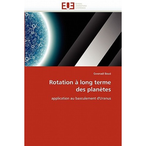 Rotation a Long Terme Des Planetes Paperback, Univ Europeenne