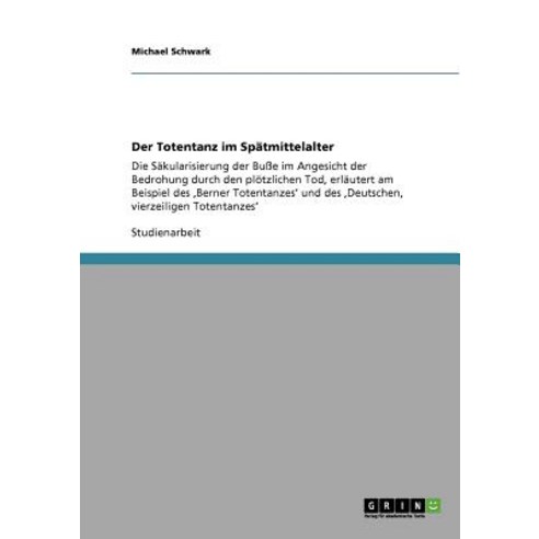 Der Totentanz Im Spatmittelalter Paperback, Grin Publishing