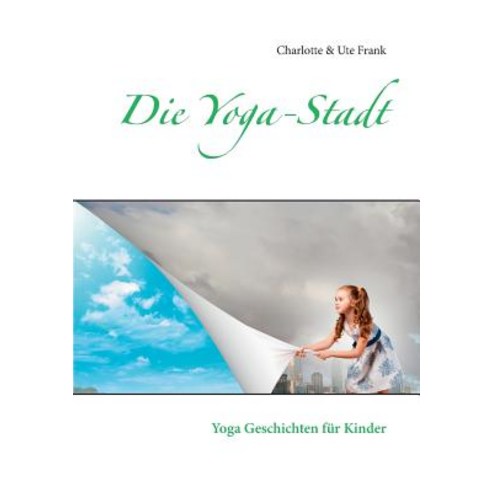 Die Yoga-Stadt Paperback, Books on Demand