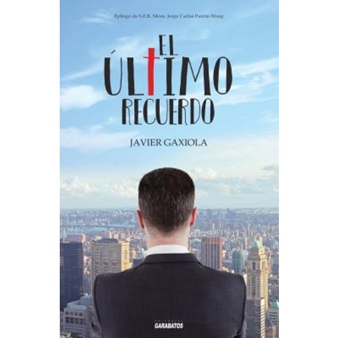 El Ultimo Recuerdo Paperback, Editorial Garabatos