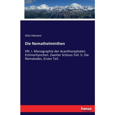 Die Nemathelminthen Paperback, Hansebooks