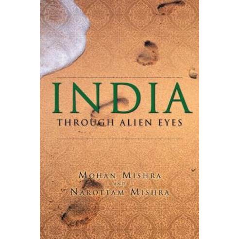 India Through Alien Eyes Paperback, Balboa Press