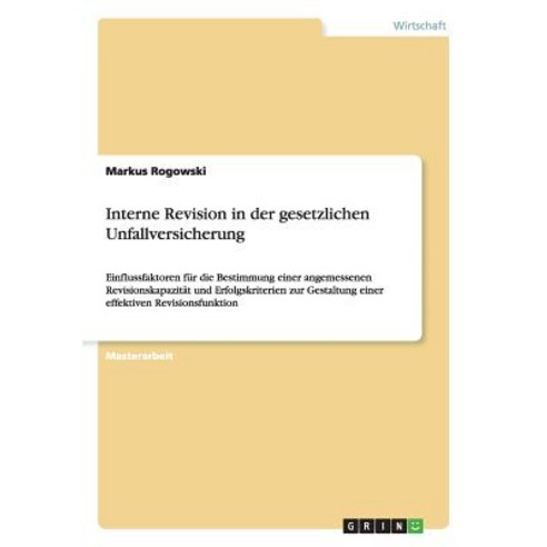 Interne Revision in Der Gesetzlichen Unfallversicherung Paperback, Grin Verlag Gmbh