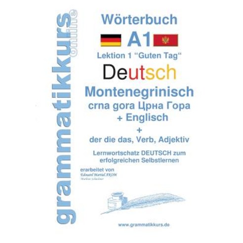 Worterbuch Deutsch - Montenegrinisch - Englisch Niveau A1 Paperback, Books on Demand