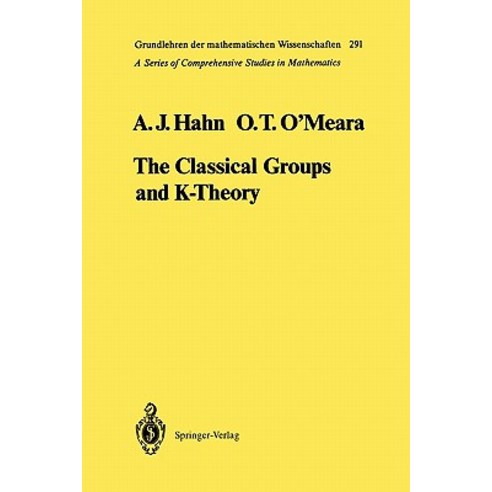 The Classical Groups and K-Theory Paperback, Springer